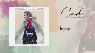 Cadı (Orijinal Film Müzikleri) - İnanç