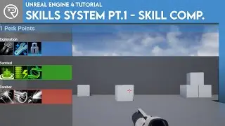 Unreal Engine 4 Tutorial - Skill System Pt.1: Skill Component