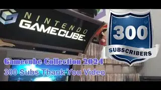 300 Subs! Thank You Video! Gamecube Collection 2024  #gamecube #gamecubecollection collection