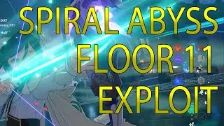 [Genshin Impact] Spiral Abyss Floor 11 Exploit