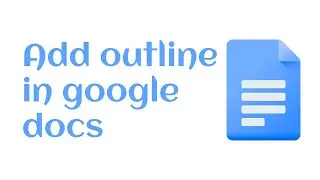 how to add outline in google docs