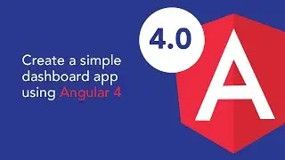 Angular Tutorial for beginners – Create a simple dashboard app using Angular 4