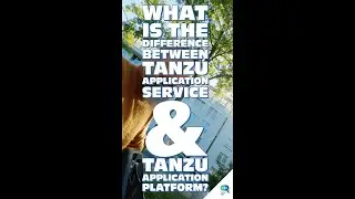 Tanzu Talk: What is the difference between Tanzu Application Service and Tanzu Application Platform?