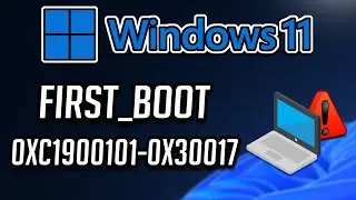Windows 11 Version 24H2 Update Error 0xC1900101-0x30017 The Installation Failed In FIRST_BOOT FIX