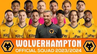 WOLVERHAMPTON 2023/2024 OFFICIAL SQUAD AND SHIRT NUMBER