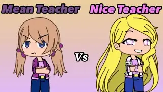 Mean Teacher Vs Nice Teacher ~Unoriginal~ (Inspired by KJ Afton)