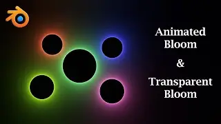 How To Animate Bloom Effect In Eevee | Create Transparent Bloom | Dynamic Bloom | Blender Compositor