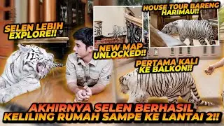 HOUSE TOUR BARENG SELEN ! UDAH BESAR GINI MASIH BISA MASUK RUMAH ?!