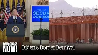 Biden Limits Asylum & Shuts Down Border for Migrants Ahead of Debate with Trump
