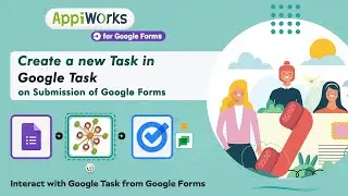 Creation of a new task in Google tasks on submission of Google forms