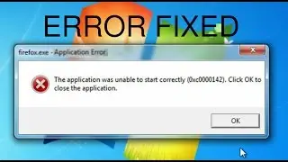 How to fix The application was unable to start correctly 0xc0000005 Error