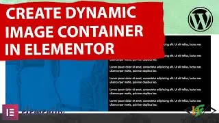 How to Create Dynamic Image Container Elementor WordPress | Make Image Column Height Equal with Text