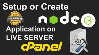 How to Setup or Create Node JS Applications on Live Server by CPANEL - NodeJS Server Setup on Cpanel