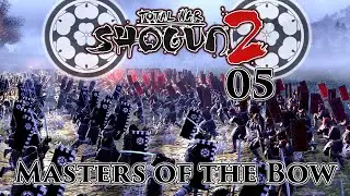 Total War: Shogun 2 | Masters of the Bow | Part 5