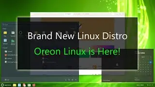 Brand New Linux Distro: Oreon Linux is Here!