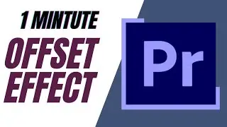 How to add Offset effect in Adobe Premiere Pro CC | Easy Tutorial 