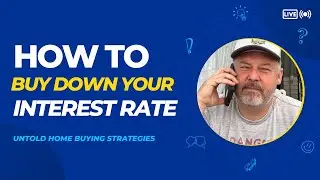 How To buy down my Interest Rate   Home Loans