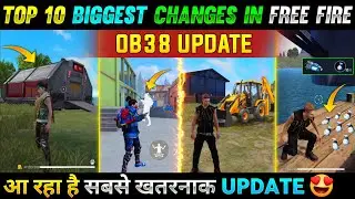 TOP 10 BIGGEST CHANGES IN FREE FIRE 😱- OB 38 UPDATE | OB38 NEW UPDATE FREE FIRE| FREE FIRE NEW EVENT