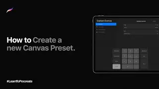 How to Create a new Canvas Preset in Procreate