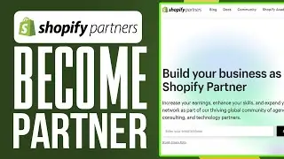 How To Become Shopify Partner 2024 (Step-By-Step)