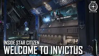 Inside Star Citizen: Welcome to Invictus | Spring 2020