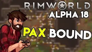 Rimworld Alpha 18 Gameplay Walkthrough | Stupidity | Let's Play (PC) #1