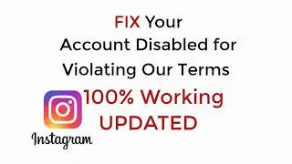 FIX Your Account has been Disabled for Violating our Terms Instagram 100% Working