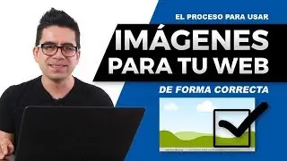 Imágenes GRATIS para tu página web - Cómo conseguir, editar y subir a tu web correctamente 👌