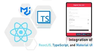2. Learn about the Integration of ReactJS Typescript & MUI 