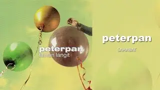 Peterpan - Sahabat (Official Audio)