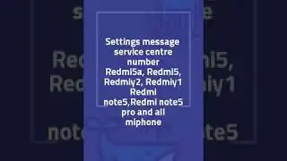 How to set Message service centre number in Redmi note 5 pro