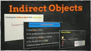 Indirect Objects (& Direct Objects) | EasyTeaching