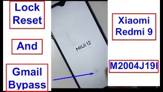 Xiaomi Redmi 9 M2004J19I Hard Reset And Gmail Bypass Frp Remove