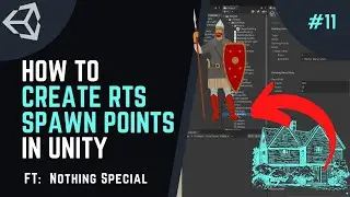 How to BUILD and LAUNCH an RTS Game in UNITY -  ep11. SET SPAWN LOCATION  - ft nothing special