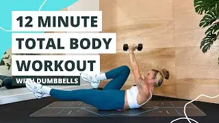 12-MINUTE TOTAL BODY WORKOUT (with dumbbells).. Ashley Freeman