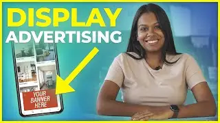 What is Display Advertising & Types of Display Ads 📢