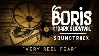 "Very Reel Fear" - BATDS: Original Soundtrack: The Wolf Trials