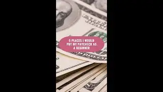 5 Places I Would Put My Paycheck As A Beginner