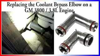 How to Replace the Coolant Bypass Elbow on a GM 3800 / 3.8L Engine.