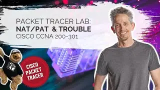 PT Lab NAT/PAT and Troubleshooting | Cisco CCNA 200-301