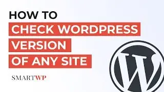 Check What Version of WordPress You're Using