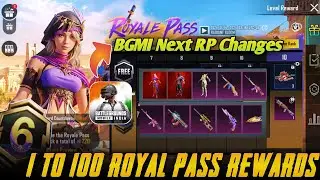 BGMI NEXT A6 ROYAL PASS CHANGES // A6 RP 1 TO 100 REWARDS  // ACE 6 ROYAL PASS LEAKS