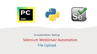 Python With Selenium Part 18: File Upload using Selenium with Python