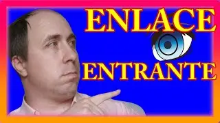 📥 ¿Que es un ENLACE ENTRANTE? 📥 o Inbound Link. VOCABULARIO SEO