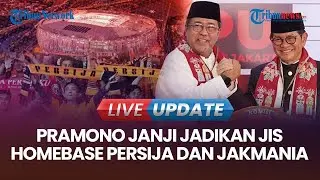 🔴  Dapat Aduan dari Jakmania, Pramono Sebut akan Jadikan JIS Homebase Persija