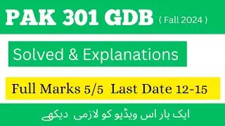 PAK 301 GDB Correct Solution 2024 | Pak301 gdb correct solution 2024 | 
