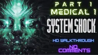 System Shock Remake - Medical 1 (Медицинская палуба)