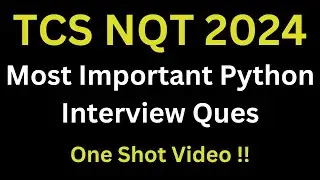 Important Python Interview Question For TCS Interview | TCS NQT Python Questions | One Shot Video