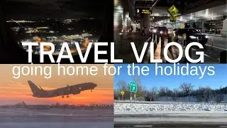 Going Home for the Holidays | Winter 2022 Vlogs