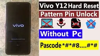 Vivo Y12 Hard Reset Vivo Y12 Pattern Pin Unlock Vivo Y12 Ka Lock Kaise Tode 100% Without Pc